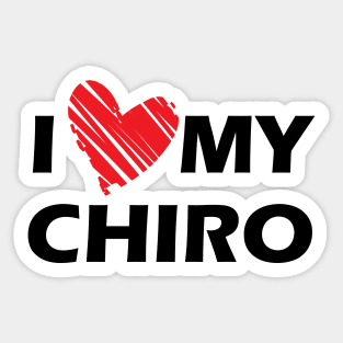 Chiropractor - I love my chiro Sticker